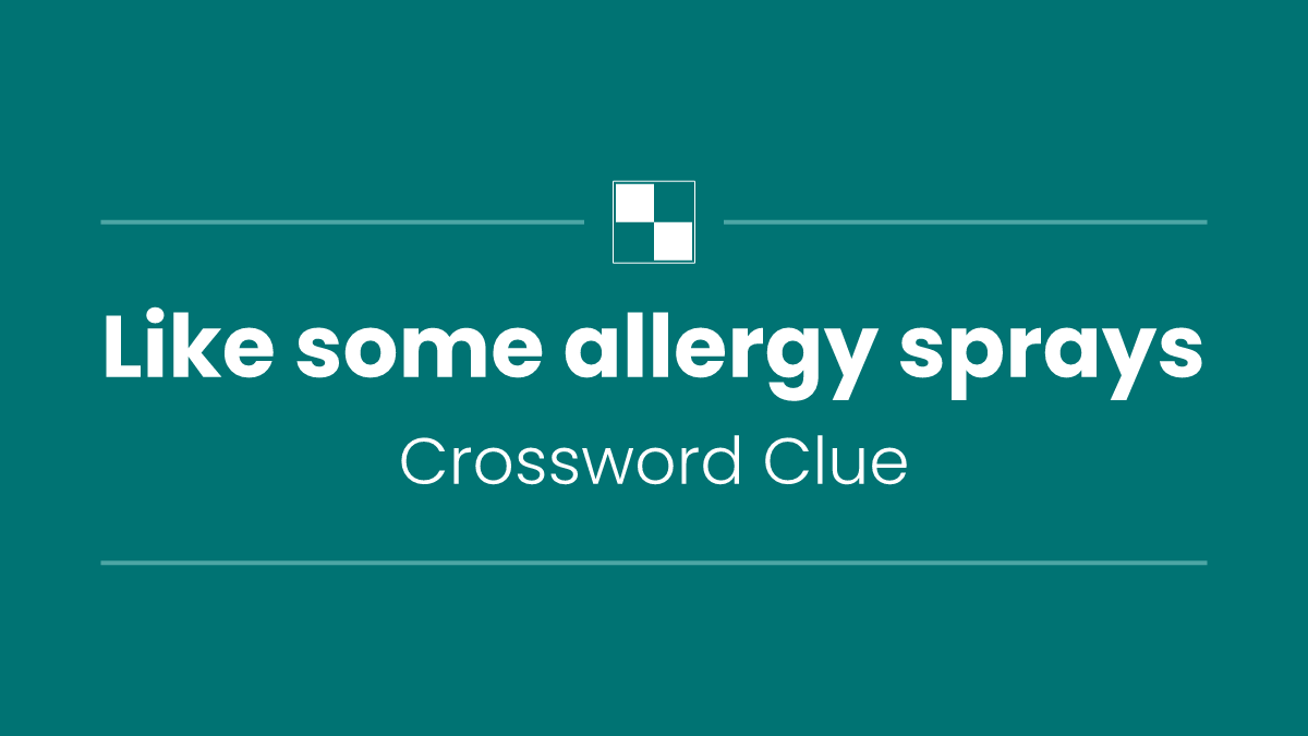 Like some allergy sprays