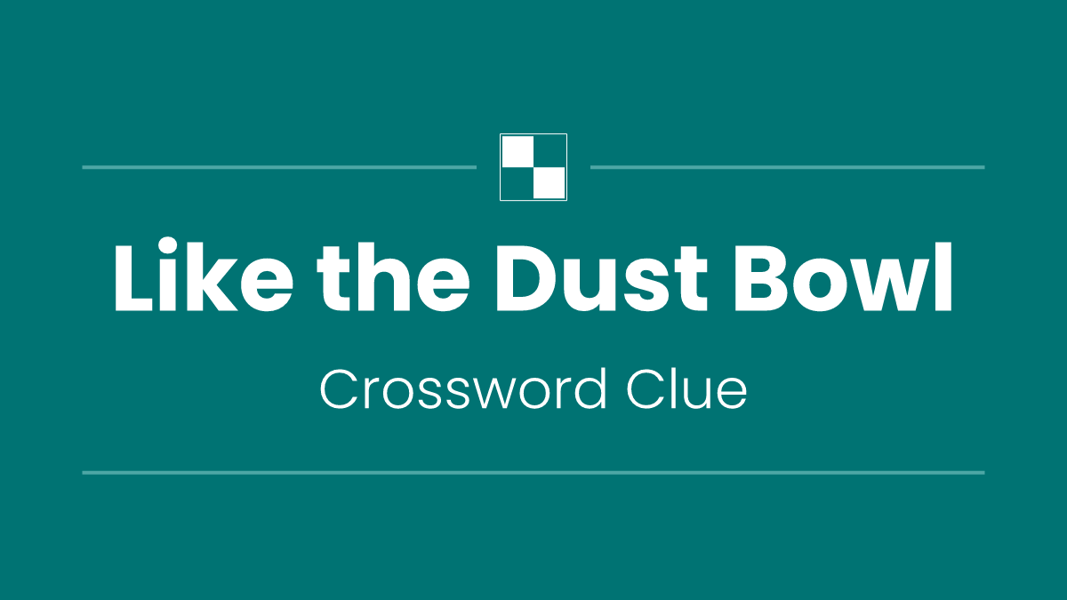 Like the Dust Bowl