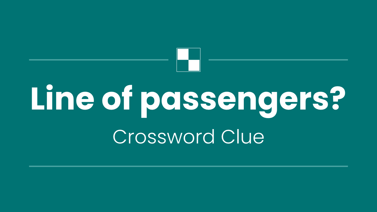 Line of passengers?