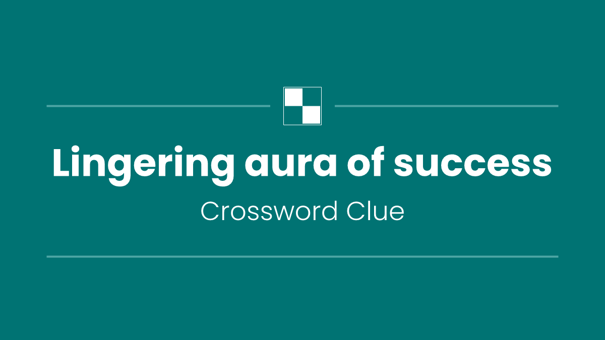 Lingering aura of success