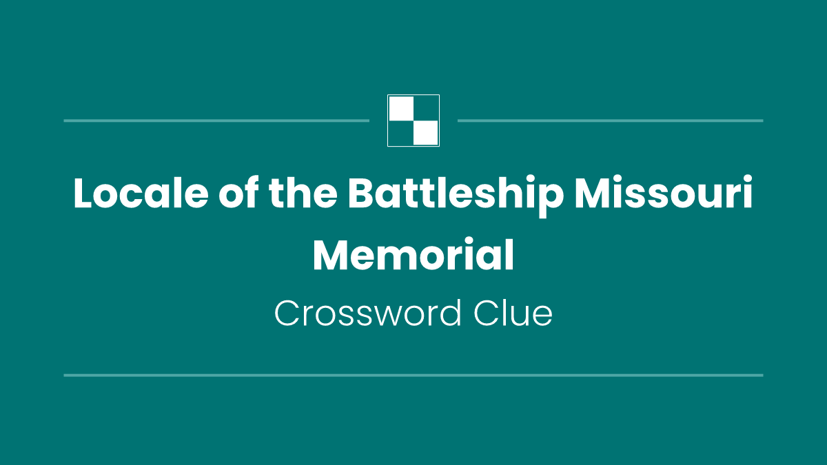 Locale of the Battleship Missouri Memorial