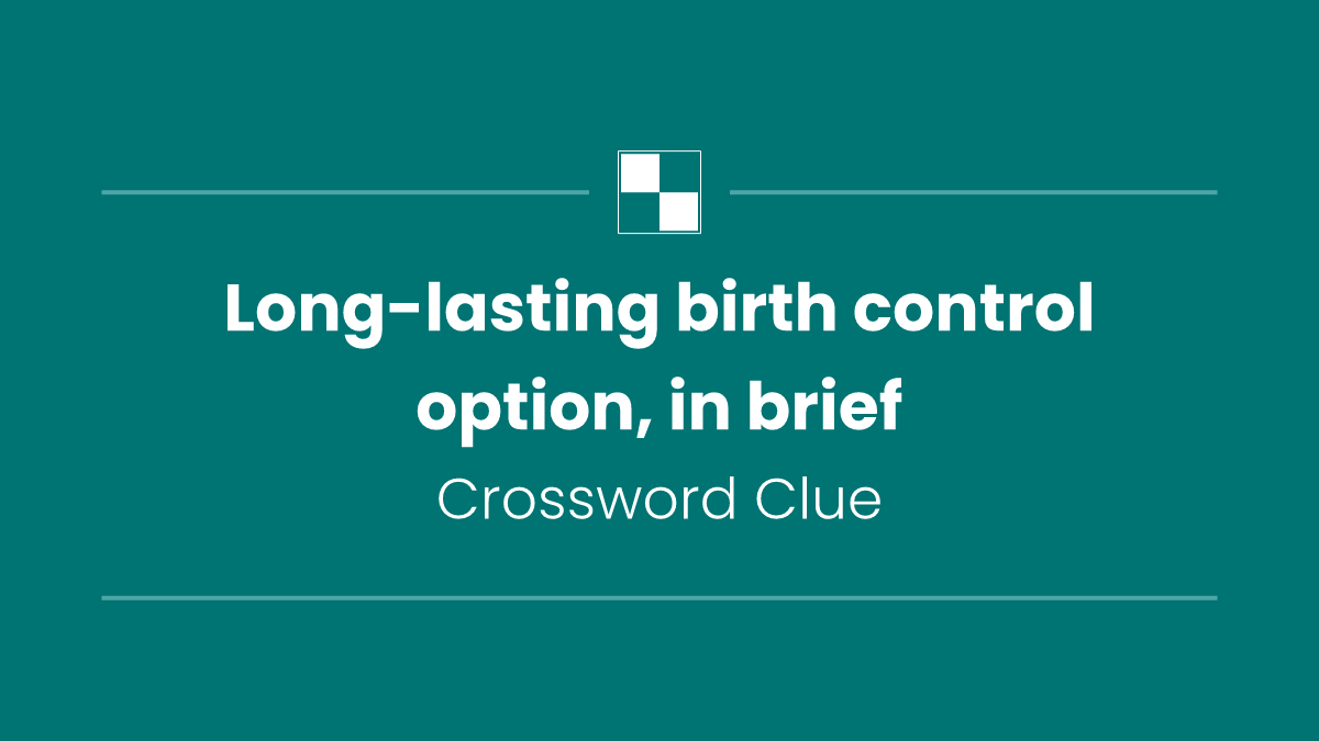 Long-lasting birth control option, in brief