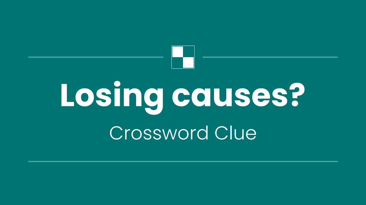 Losing causes?