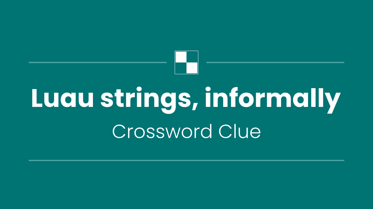 Luau strings, informally