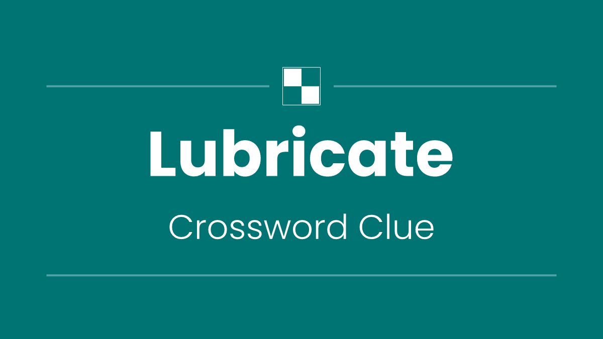 Lubricate