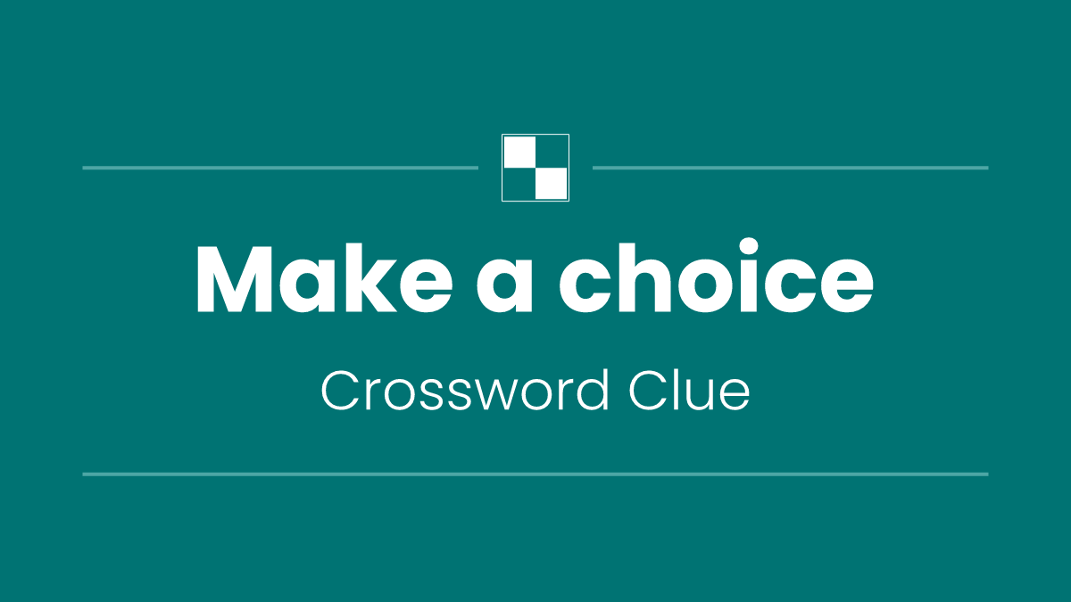 Make a choice