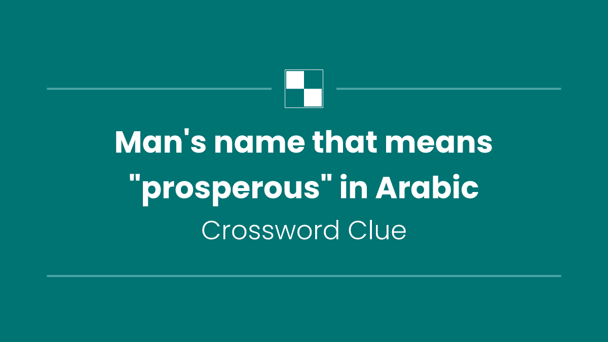 Man's name that means "prosperous" in Arabic
