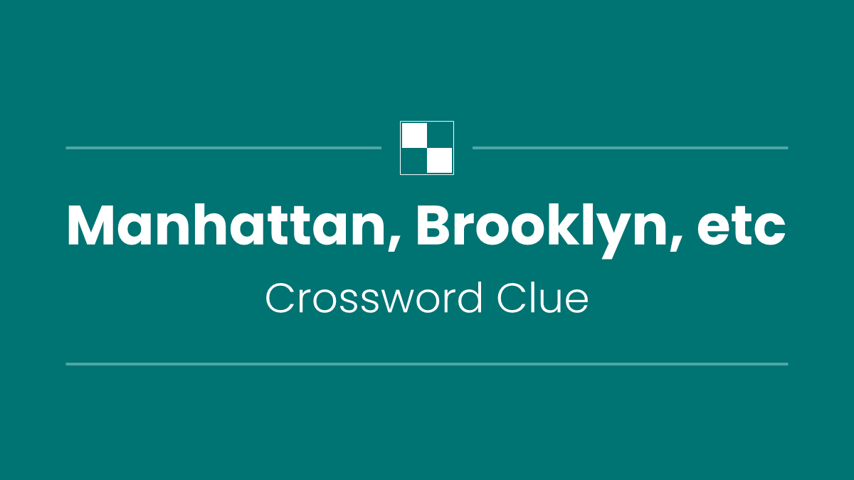 Manhattan, Brooklyn, etc