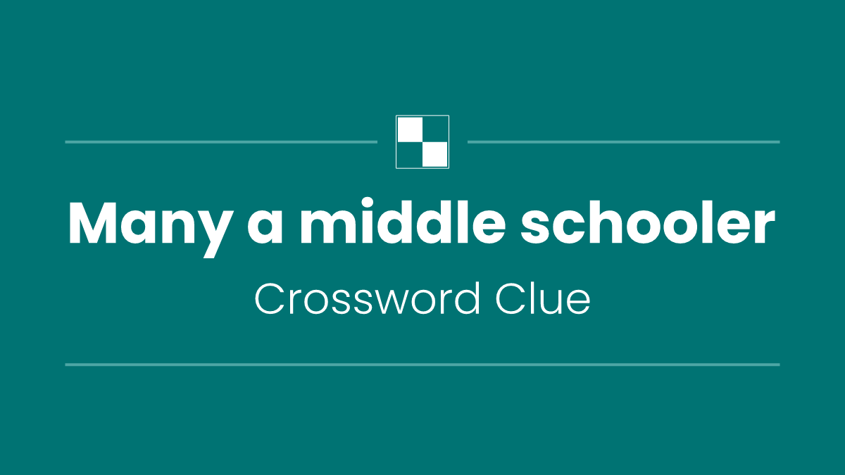 Many a middle schooler