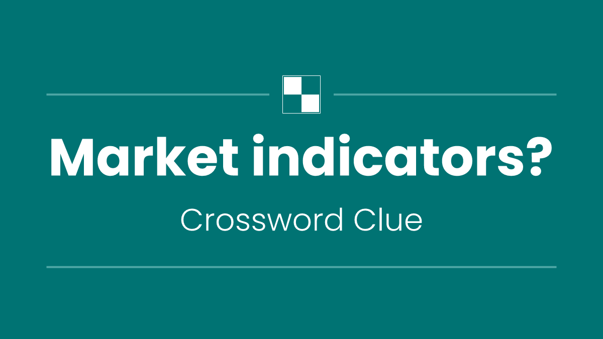 Market indicators? WSJ Crossword Clue - October 17 2026