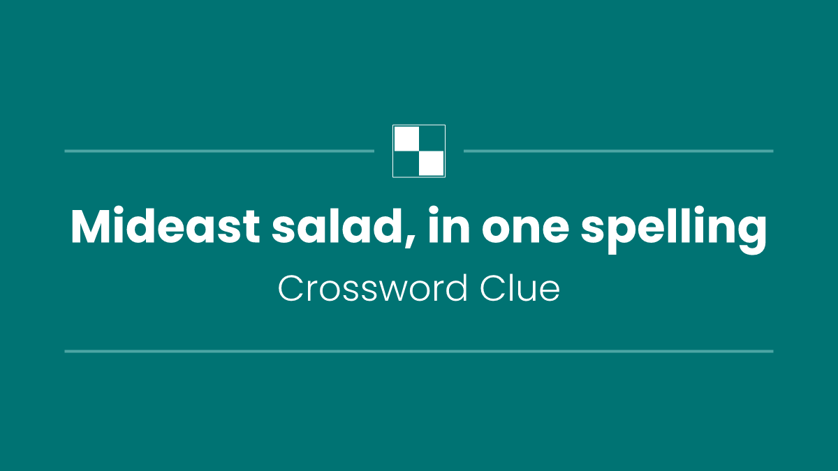 Mideast salad, in one spelling