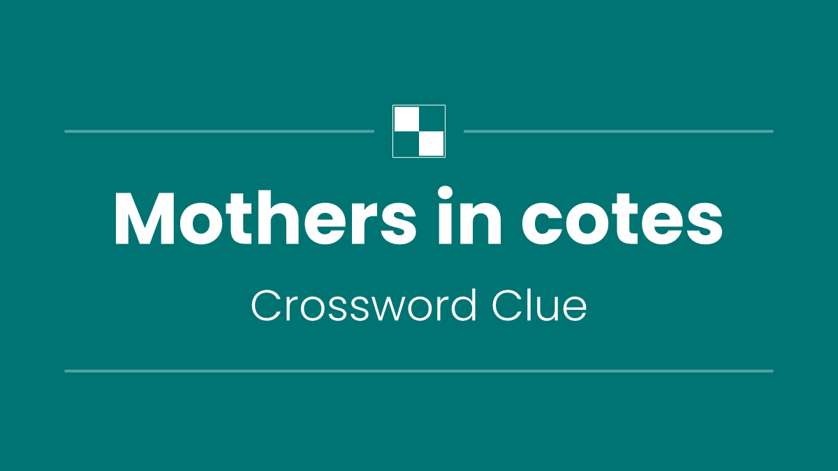 Mothers in cotes