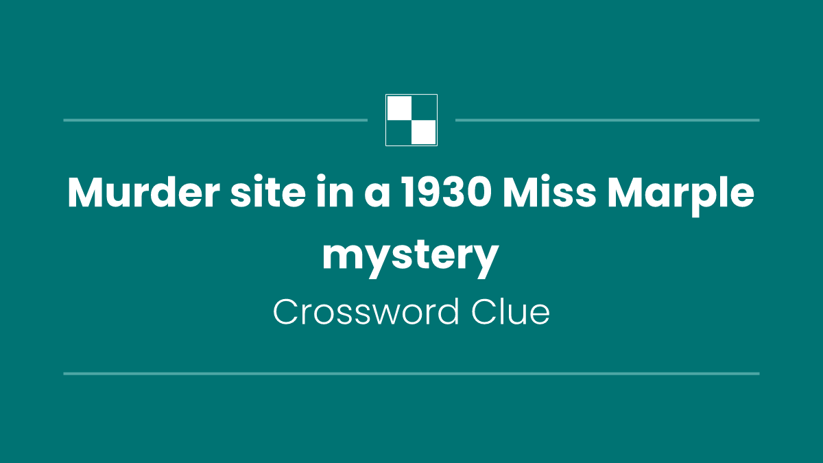 Murder site in a 1930 Miss Marple mystery