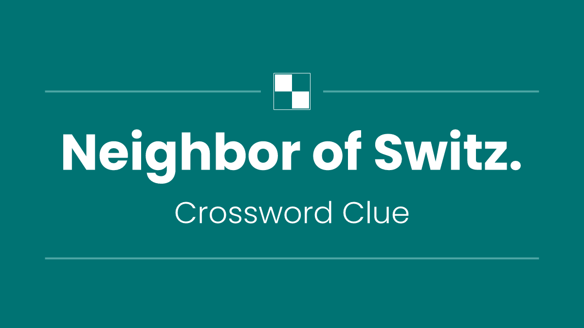 Neighbor of Switz.