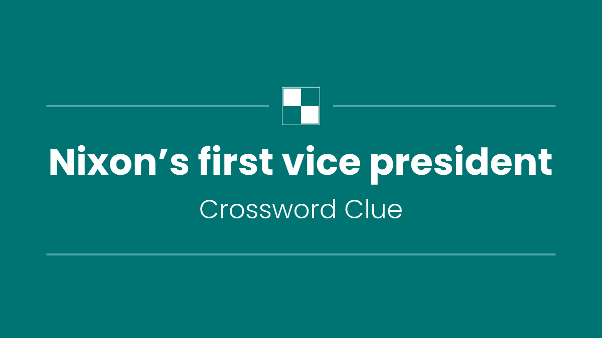 Nixon’s first vice president