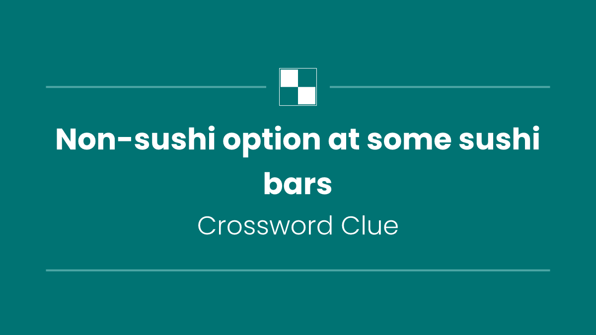Non-sushi option at some sushi bars