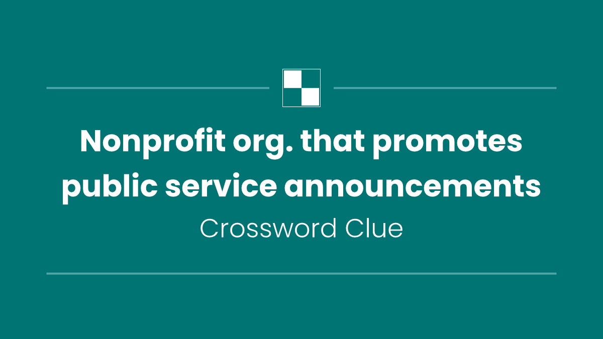 Nonprofit org. that promotes public service announcements