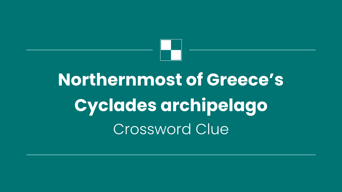 Northernmost of Greece’s Cyclades archipelago