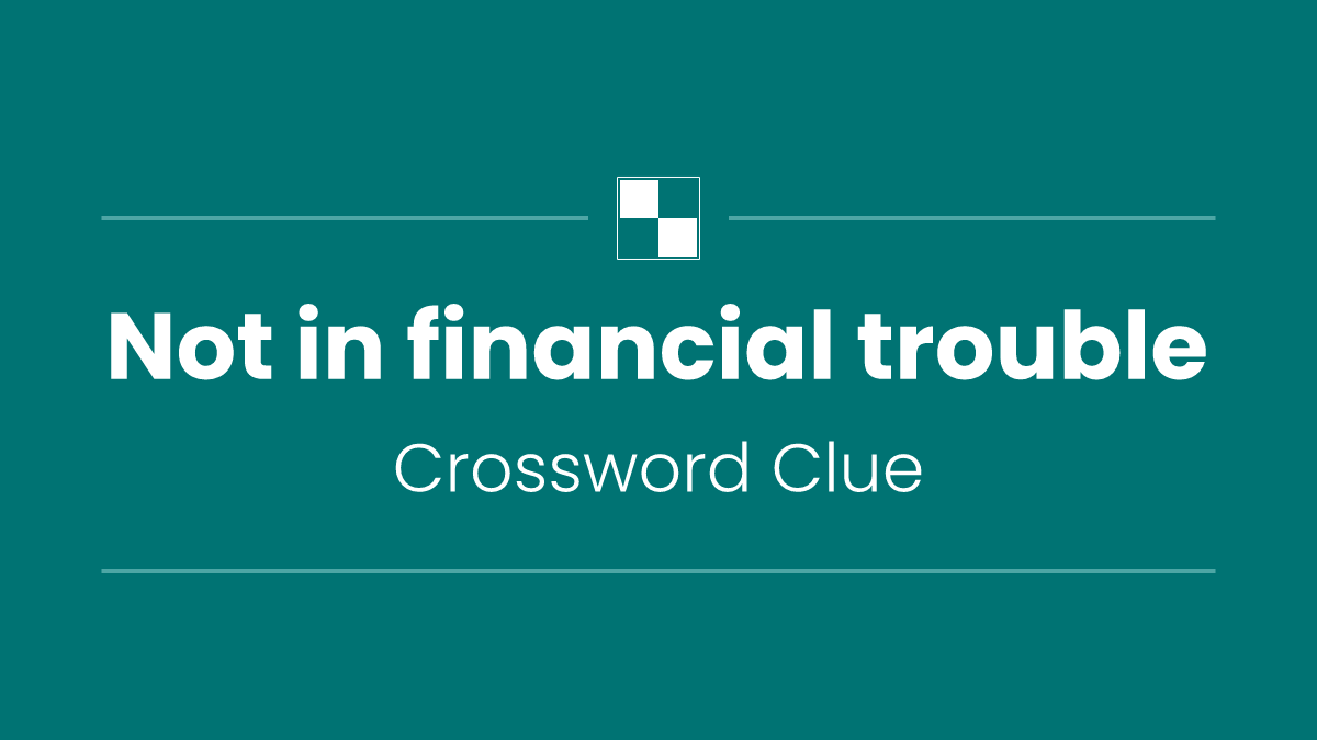 Not in financial trouble