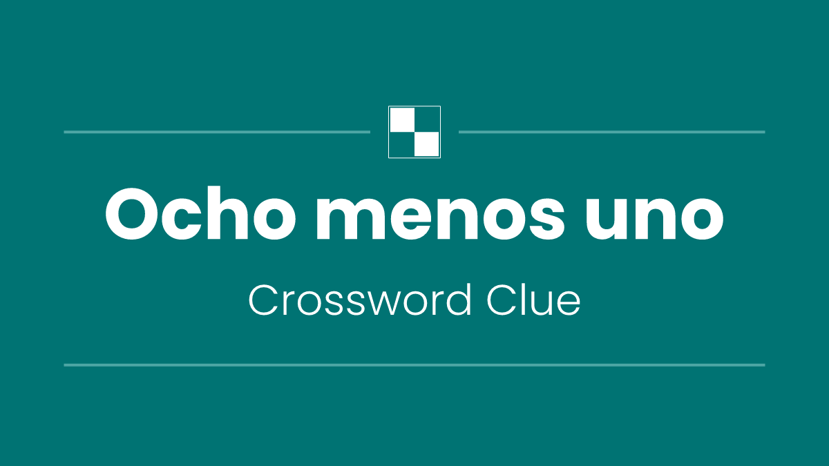 Ocho menos uno