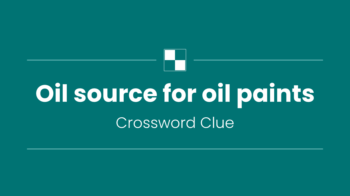 Oil source for oil paints
