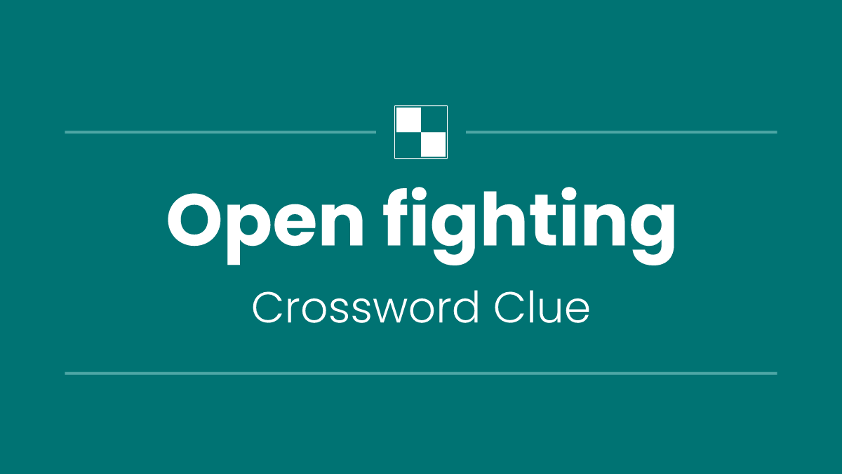Open fighting
