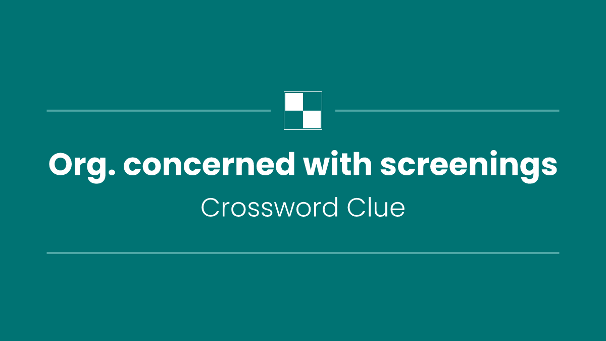 Org. concerned with screenings