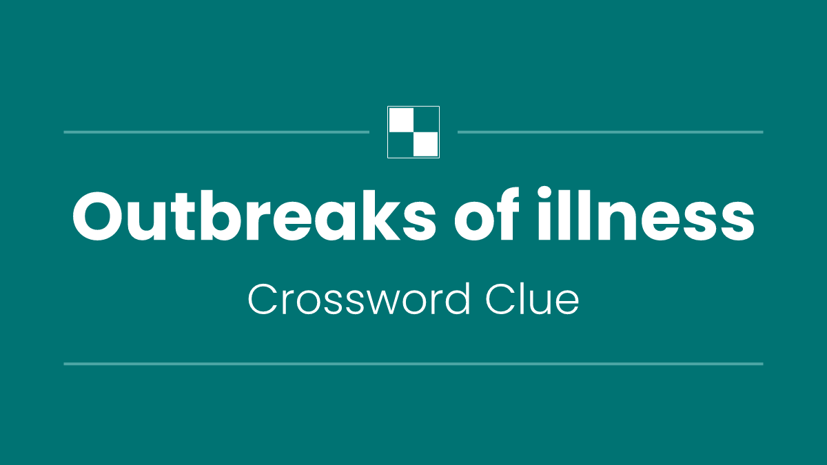 Outbreaks of illness
