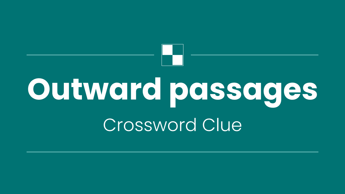 Outward passages