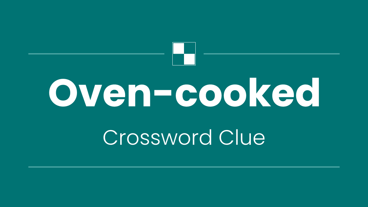 Oven-cooked