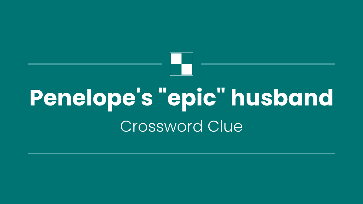 Penelope's "epic" husband