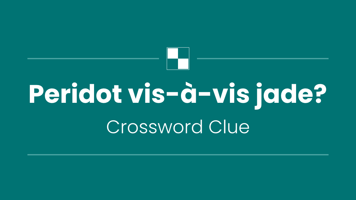 Peridot vis-à-vis jade?