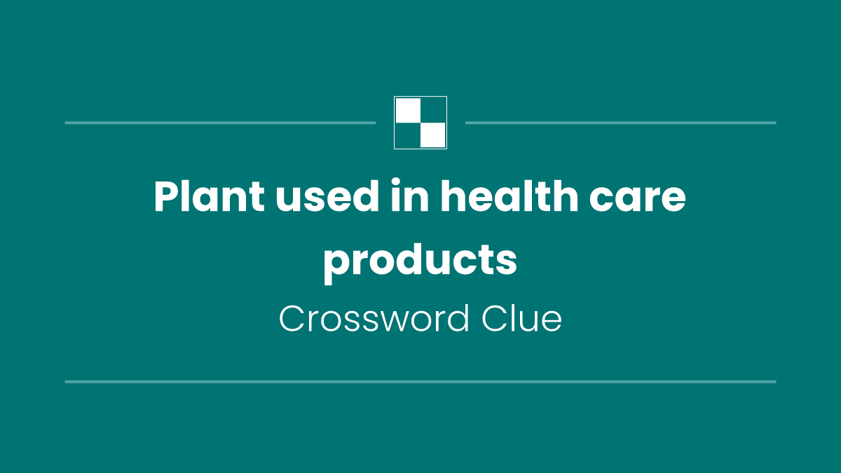 Plant used in health care products