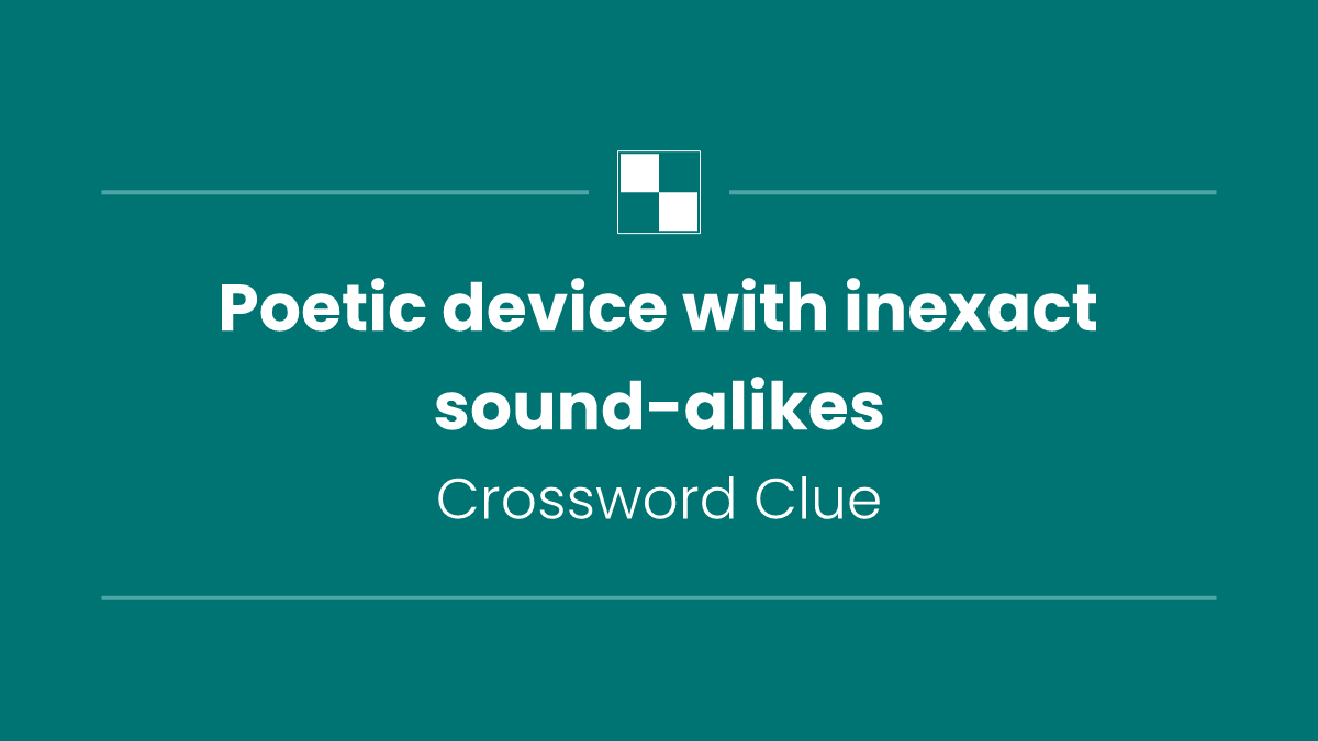 Poetic device with inexact sound-alikes
