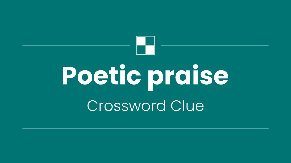 Poetic praise