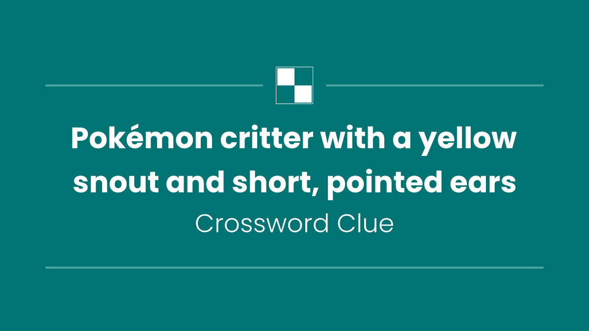 Pokémon critter with a yellow snout and short, pointed ears