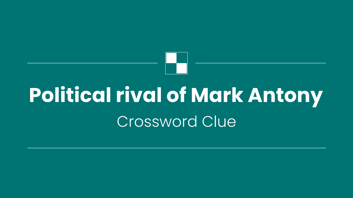 Political rival of Mark Antony
