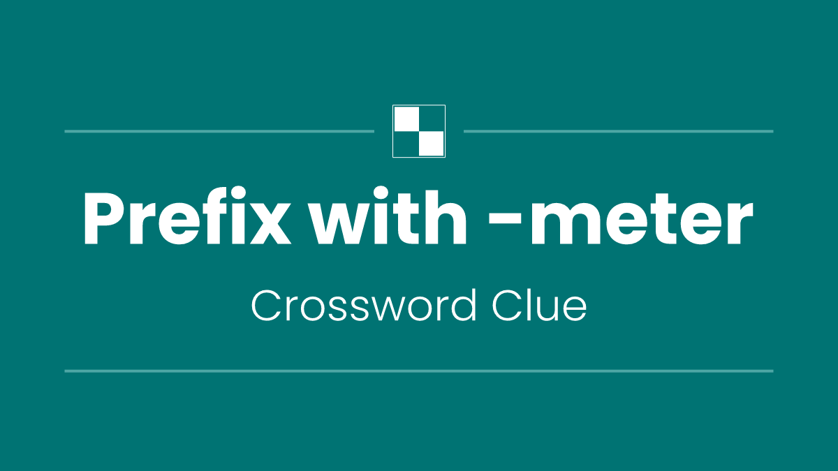Prefix with -meter