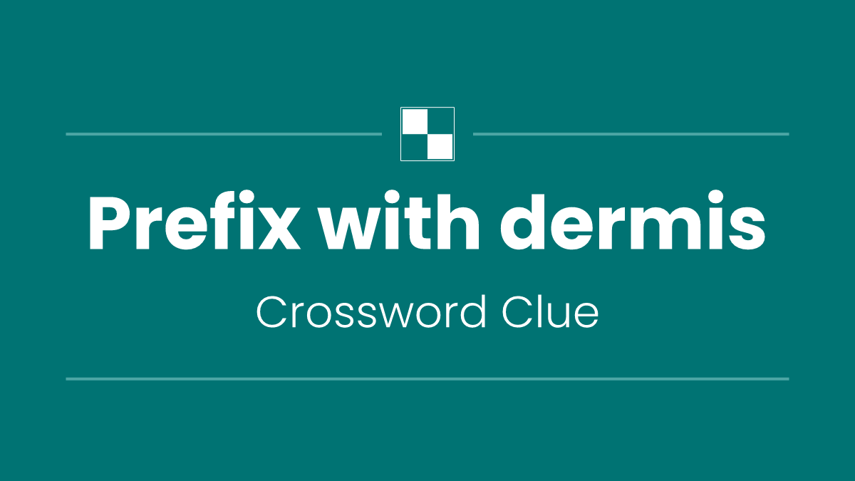 Prefix with dermis