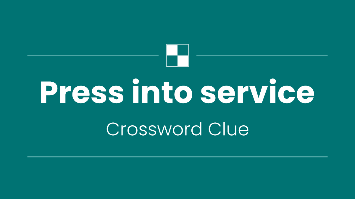 Press into service