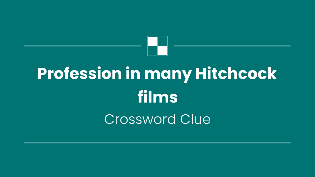 Profession in many Hitchcock films