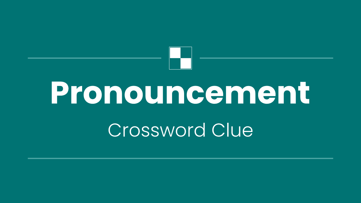 Pronouncement