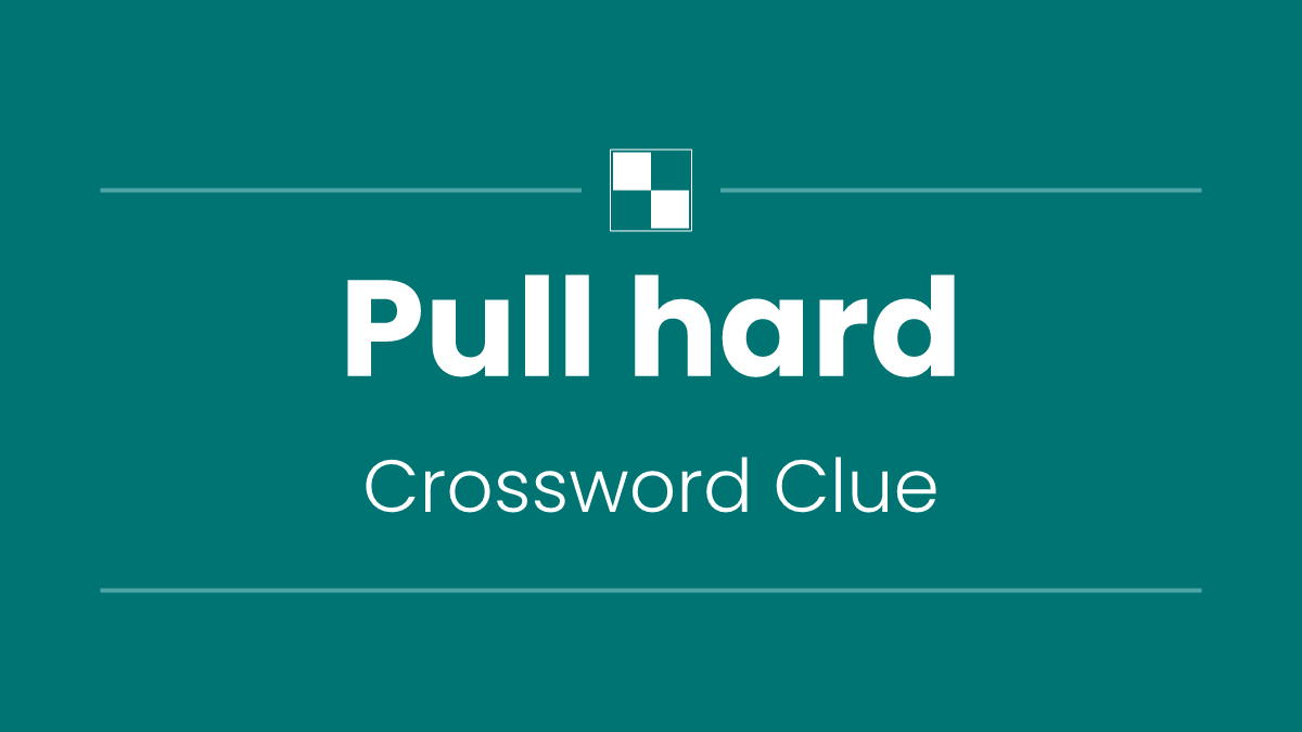 Pull hard