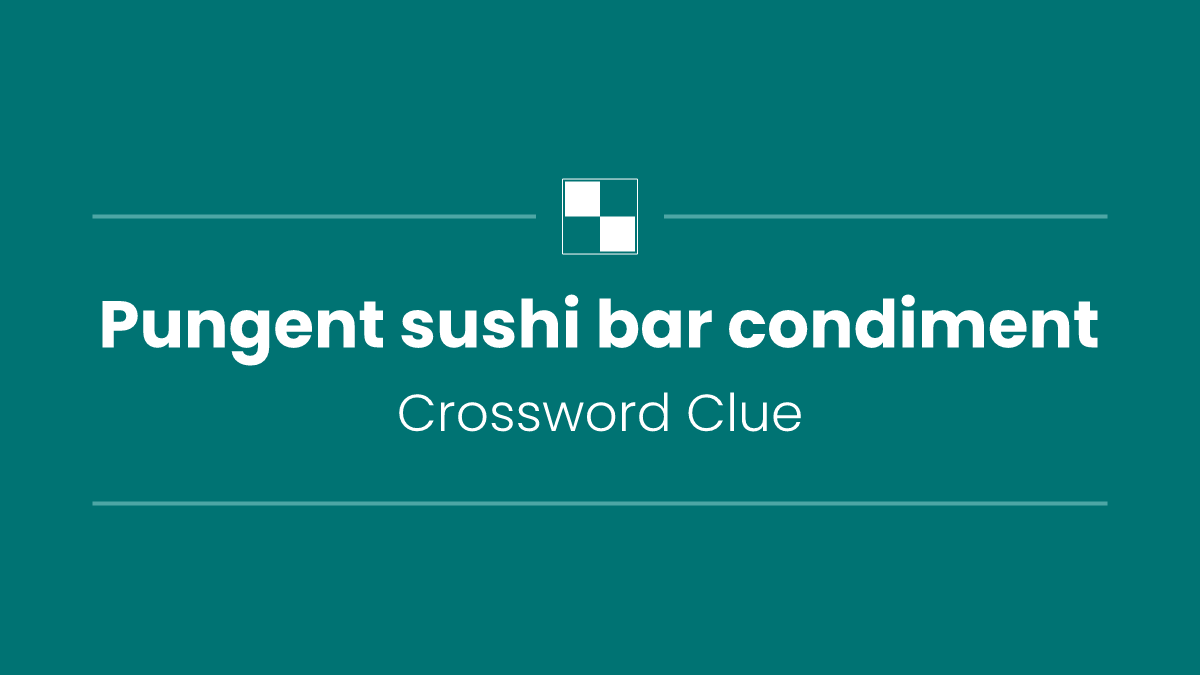 Pungent sushi bar condiment