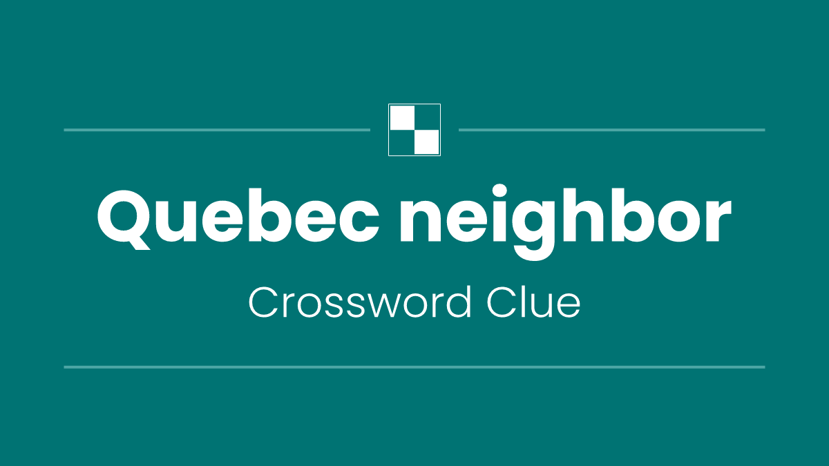 Quebec neighbor
