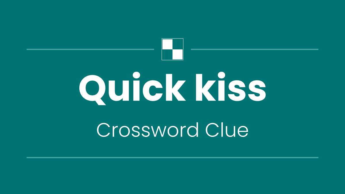 Quick kiss
