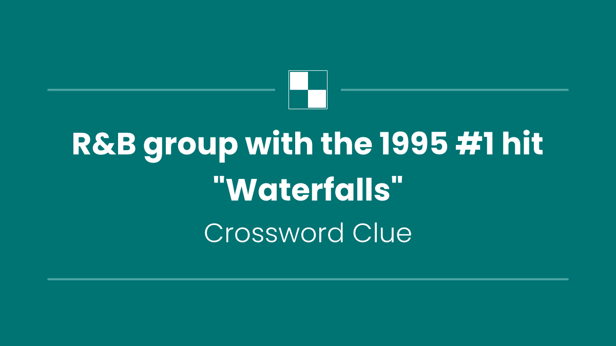 R&B group with the 1995 #1 hit "Waterfalls"