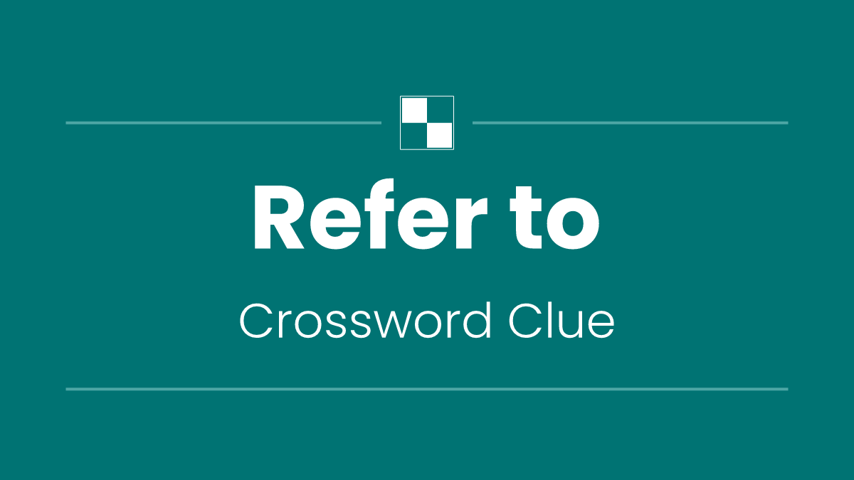 Refer to