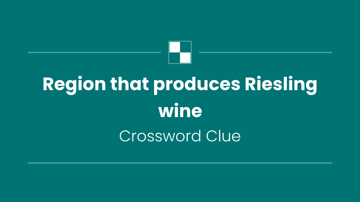 Region that produces Riesling wine