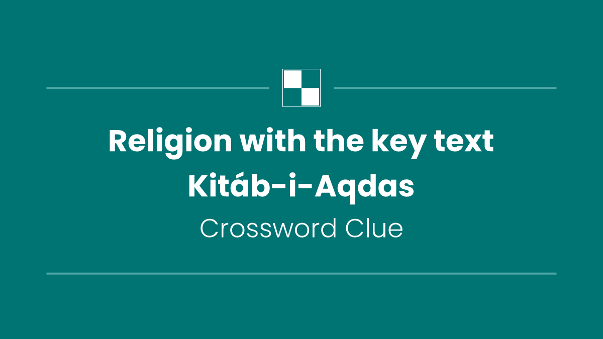Religion with the key text Kitáb-i-Aqdas